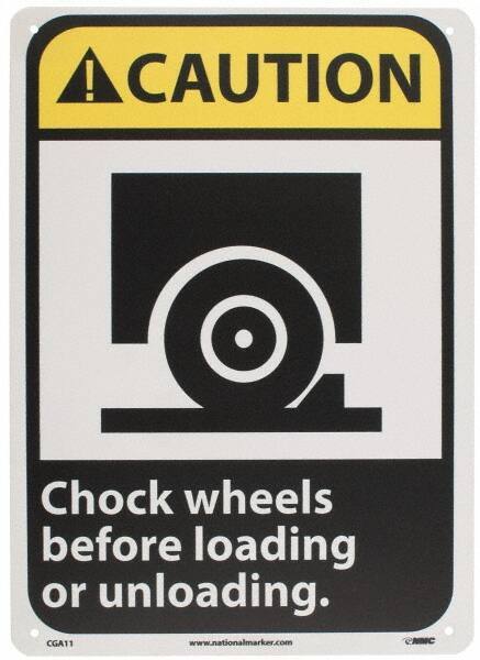 NMC - "Caution - Chock Wheels Before Loading or Unloading", 14" Long x 10" Wide, Rigid Plastic Safety Sign - Rectangle, 0.05" Thick, Use for Accident Prevention - Exact Tool & Supply