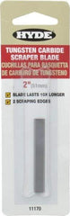Hyde Tools - Solid Carbide 2-Edge Scraper Replacement Blade - 5-7/8" Blade Length x 2" Blade Width, For 10610 - Exact Tool & Supply