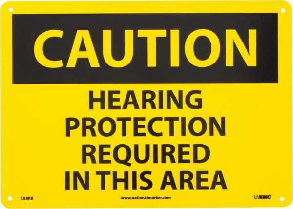 NMC - "Caution - Hearing Protection Required in This Area", 10" Long x 14" Wide, Rigid Plastic Safety Sign - Rectangle, 0.05" Thick, Use for Accident Prevention - Exact Tool & Supply
