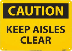 NMC - "Caution - Keep Aisles Clear", 10" Long x 14" Wide, Aluminum Safety Sign - Rectangle, 0.04" Thick, Use for Accident Prevention - Exact Tool & Supply