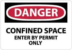 NMC - "Danger - Confined Space - Enter by Permit Only", 10" Long x 14" Wide, Fiberglass Safety Sign - Rectangle, 0.095" Thick, Use for Accident Prevention - Exact Tool & Supply