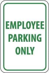 NMC - "Employee Parking Only", 12" Wide x 18" High, Aluminum Reserved Parking Signs - 0.04" Thick, Green on White, Rectangle, Wall Mount - Exact Tool & Supply