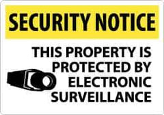 NMC - "Security Notice - This Property Is Protected by Electronic Surveillance", 14" Long x 20" Wide, Aluminum Safety Sign - Rectangle, 0.04" Thick, Use for Security & Admittance - Exact Tool & Supply