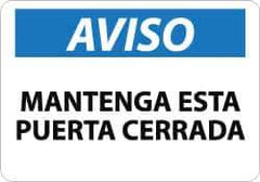 NMC - "Aviso - Mantenga Esta Puerta Cerrada", 10" Long x 14" Wide, Aluminum Safety Sign - Rectangle, 0.04" Thick, Use for Workplace/Safety - Exact Tool & Supply