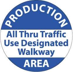 NMC - Production Area - All Thru Traffic Use DeFloor Signated Walkway, Anti-Skid Pressure-Sensitive Vinyl Floor Sign - Round, Blue on White, Adhesive Backed, For Security & Admittance - Exact Tool & Supply