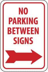 NMC - "No Parking Between Signs", "Right Arrow", 12" Wide x 18" High, Aluminum No Parking & Tow Away Signs - 0.04" Thick, Red on White, Rectangle, Wall Mount - Exact Tool & Supply