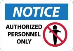 NMC - "Notice - Authorized Personnel Only", 10" Long x 14" Wide, Aluminum Safety Sign - Rectangle, 0.04" Thick, Use for Security & Admittance - Exact Tool & Supply