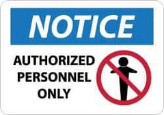NMC - "Notice - Authorized Personnel Only", 10" Long x 14" Wide, Aluminum Safety Sign - Rectangle, 0.04" Thick, Use for Security & Admittance - Exact Tool & Supply