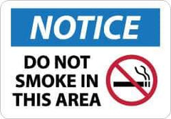 NMC - "Notice - Do Not Smoke in This Area", 10" Long x 14" Wide, Aluminum Safety Sign - Rectangle, 0.04" Thick, Use for Security & Admittance - Exact Tool & Supply
