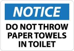 NMC - "Notice - Do Not Throw Paper Towels in Toilet", 10" Long x 14" Wide, Aluminum Safety Sign - Rectangle, 0.04" Thick, Use for Security & Admittance - Exact Tool & Supply