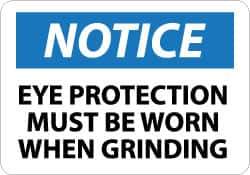 NMC - "Notice - Eye Protection Must Be Worn When Grinding", 10" Long x 14" Wide, Aluminum Safety Sign - Rectangle, 0.04" Thick, Use for Accident Prevention - Exact Tool & Supply
