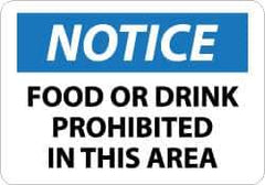 NMC - "Notice - Food or Drink Prohibited in This Area", 10" Long x 14" Wide, Aluminum Safety Sign - Rectangle, 0.04" Thick, Use for Accident Prevention - Exact Tool & Supply