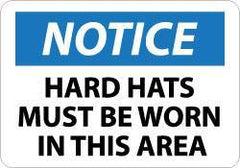 NMC - "Notice - Hard Hats Must Be Worn in This Area", 10" Long x 14" Wide, Aluminum Safety Sign - Rectangle, 0.04" Thick, Use for Accident Prevention - Exact Tool & Supply