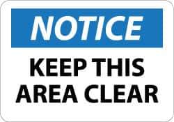 NMC - "Notice - Keep This Area Clear", 10" Long x 14" Wide, Aluminum Safety Sign - Rectangle, 0.04" Thick, Use for Security & Admittance - Exact Tool & Supply