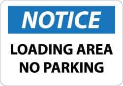 NMC - "Notice - Loading Area - No Parking", 10" Long x 14" Wide, Aluminum Safety Sign - Rectangle, 0.04" Thick, Use for Security & Admittance - Exact Tool & Supply