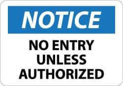 NMC - "Notice - No Entry Unless Authorized", 10" Long x 14" Wide, Aluminum Safety Sign - Rectangle, 0.04" Thick, Use for Security & Admittance - Exact Tool & Supply