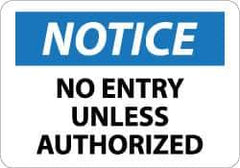 NMC - "Notice - No Entry Unless Authorized", 10" Long x 14" Wide, Aluminum Safety Sign - Rectangle, 0.04" Thick, Use for Security & Admittance - Exact Tool & Supply