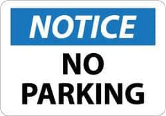 NMC - "Notice - No Parking", 10" Long x 14" Wide, Aluminum Safety Sign - Rectangle, 0.04" Thick, Use for Security & Admittance - Exact Tool & Supply