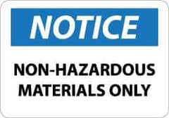 NMC - "Notice - Non-Hazardous Materials Only", 10" Long x 14" Wide, Aluminum Safety Sign - Rectangle, 0.04" Thick, Use for Hazardous Materials - Exact Tool & Supply