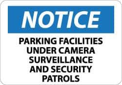 NMC - "Notice - Parking Facilities under Camera Surveillance and Security Patrols", 10" Long x 14" Wide, Aluminum Safety Sign - Rectangle, 0.04" Thick, Use for Security & Admittance - Exact Tool & Supply