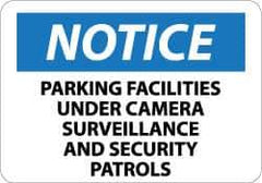NMC - "Notice - Parking Facilities under Camera Surveillance and Security Patrols", 10" Long x 14" Wide, Aluminum Safety Sign - Rectangle, 0.04" Thick, Use for Security & Admittance - Exact Tool & Supply