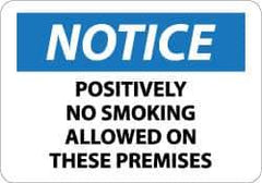 NMC - "Notice - Positively No Smoking Allowed on These Premises", 10" Long x 14" Wide, Aluminum Safety Sign - Rectangle, 0.04" Thick, Use for Accident Prevention - Exact Tool & Supply