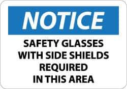 NMC - "Notice - Safety Glasses with Side Shields Required in This Area", 10" Long x 14" Wide, Aluminum Safety Sign - Rectangle, 0.04" Thick, Use for Accident Prevention - Exact Tool & Supply
