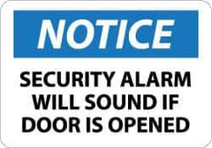 NMC - "Notice - Security Alarm Will Sound If Door Is Opened", 10" Long x 14" Wide, Aluminum Safety Sign - Rectangle, 0.04" Thick, Use for Security & Admittance - Exact Tool & Supply
