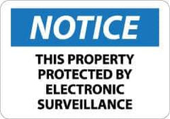 NMC - "Notice - This Property Protected by Electronic Surveillance", 10" Long x 14" Wide, Aluminum Safety Sign - Rectangle, 0.04" Thick, Use for Security & Admittance - Exact Tool & Supply