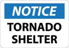 NMC - "Notice - Tornado Shelter", 10" Long x 14" Wide, Aluminum Safety Sign - Rectangle, 0.04" Thick, Use for Accident Prevention - Exact Tool & Supply