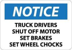 NMC - "Notice - Truck Drivers - Shut Off Motor - Set Brakes - Set Wheel Chocks", 10" Long x 14" Wide, Aluminum Safety Sign - Rectangle, 0.04" Thick, Use for Accident Prevention - Exact Tool & Supply