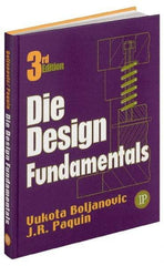 Industrial Press - Die Design Fundamentals Publication, 2nd Edition - by J. R. Pacquin & R. E. Crowley, Industrial Press - Exact Tool & Supply