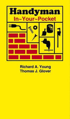 Sequoia Publishing - Handyman In-Your-Pocket Publication, 1st Edition - by Thomas J. Glover & Richard A. Young, Sequoia Publishing - Exact Tool & Supply