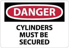 NMC - "Danger - Cylinders Must Be Secured", 10" Long x 14" Wide, Rigid Plastic Safety Sign - Rectangle, 0.05" Thick, Use for Accident Prevention - Exact Tool & Supply
