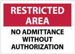 NMC - "Restricted Area - No Admittance without Authorization", 10" Long x 14" Wide, Aluminum Safety Sign - Rectangle, 0.04" Thick, Use for Security & Admittance - Exact Tool & Supply