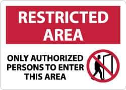 NMC - "Restricted Area - Only Authorized Persons to Enter This Area", 10" Long x 14" Wide, Aluminum Safety Sign - Rectangle, 0.04" Thick, Use for Security & Admittance - Exact Tool & Supply