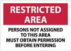 NMC - "Restricted Area - Persons Not Assigned to This Area Must Obtain Permission Before Entering", 10" Long x 14" Wide, Aluminum Safety Sign - Rectangle, 0.04" Thick, Use for Security & Admittance - Exact Tool & Supply