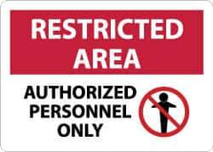 NMC - "Restricted Area - Authorized Personnel Only", 10" Long x 14" Wide, Aluminum Safety Sign - Rectangle, 0.04" Thick, Use for Security & Admittance - Exact Tool & Supply