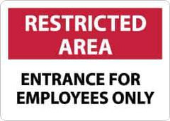 NMC - "Restricted Area - Entrance for Employees Only", 10" Long x 14" Wide, Aluminum Safety Sign - Rectangle, 0.04" Thick, Use for Security & Admittance - Exact Tool & Supply