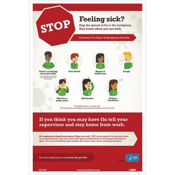 Training & Safety Awareness Posters; Subject: General Safety & Accident Prevention; Training Program Title: Emergency Aid Poster; Message: Stop, Feeling Sick ™ Stop The Spread Of Flu In The Workplace. Stay Home When You Are Sick. Common Flu Signs & Sympto