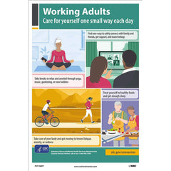 NMC - Training & Safety Awareness Posters; Subject: General Safety & Accident Prevention ; Training Program Title: General Health & Safety ; Message: WORKING ADULTS: CARE FOR YOURSELF ONE SMALL WAY EACH DAY. FIND NEW WAYS TO SAFELY CONNECT WITH FRIENDS & - Exact Tool & Supply