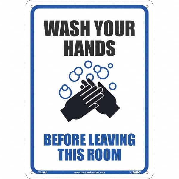 NMC - "Wash Your Hands Before Leaving This Room", 10" Wide x 14" High, Rigid Plastic Safety Sign - Exact Tool & Supply