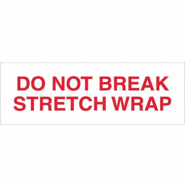 Tape Logic - Shipping & DOT Labels Message Type: Shipping Label Legend: Do Not Break Stretch Wrap - Exact Tool & Supply