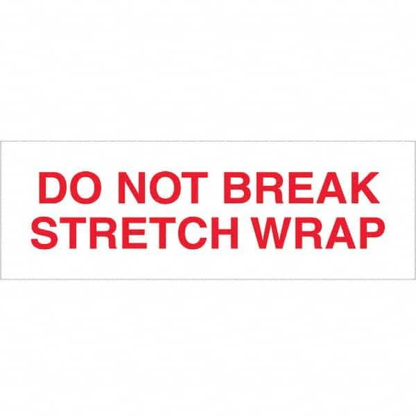 Tape Logic - Shipping & DOT Labels Message Type: Shipping Label Legend: Do Not Break Stretch Wrap - Exact Tool & Supply