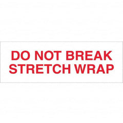 Tape Logic - Shipping & DOT Labels Message Type: Shipping Label Legend: Do Not Break Stretch Wrap - Exact Tool & Supply