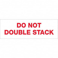 Tape Logic - Shipping & DOT Labels Message Type: Shipping Label Legend: Do Not Double Stack - Exact Tool & Supply