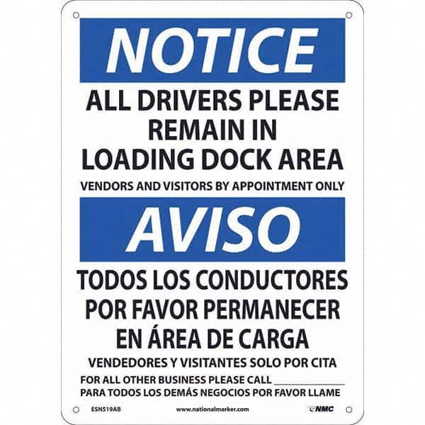 NMC - "Notice - All Drivers Please Remain In Loading Dock Area", 10" Wide x 14" High, Rigid Plastic Safety Sign - Exact Tool & Supply