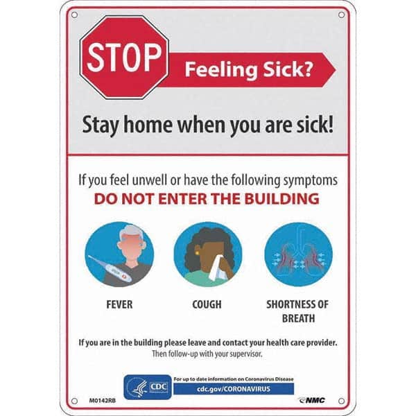 NMC - "COVID-19 - Stay Home When You Are Sick", 10" Wide x 14" High, Rigid Plastic Safety Sign - Exact Tool & Supply