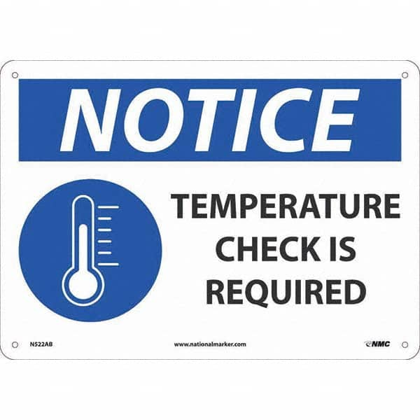 NMC - "Notice Temperature Check", 14" Wide x 10" High, Aluminum Safety Sign - Exact Tool & Supply