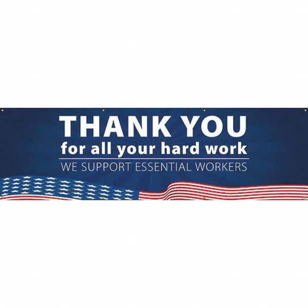 NMC - Banners Message Type: Safety Reinforcement & Motivational Legend: Thank You For All Your Hard Work - We Support Essential Workers - Exact Tool & Supply